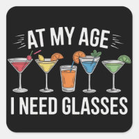 At My Age I Need Glasses Funny Wine Alcool