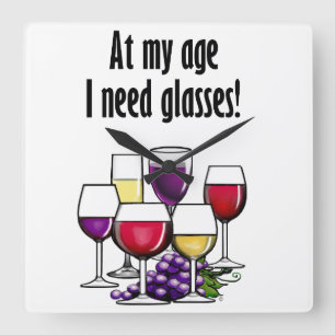 At My Age I Need Glasses! Square Wall Clock
