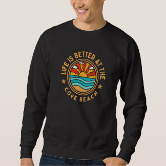 at the Cove Beach  Ocean Humour Sweatshirt