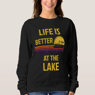 At The Lake Pontoon Boat Captain Boat Owner Sweatshirt
