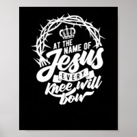 At The Name Of Jesus Every Knee Will Bow Christian