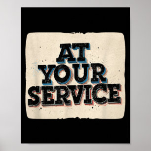 At Your Service Quote for Emblem Lovers Poster