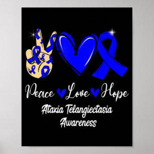 Ataxia Telangiectasia Awareness Peace Love Hope Bl Poster