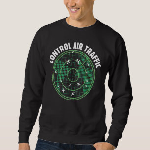 Atc Life Saying Air Traffic Controller Aviation C Sweatshirt