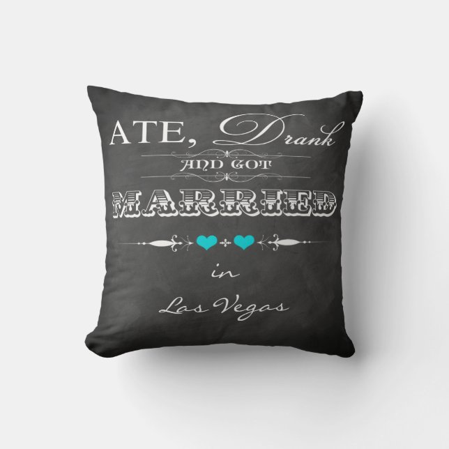 Ate, Drank and Got Married FAUX Chalkboard Pillow (Front)