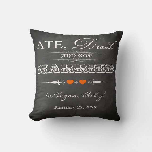 Ate, Drank and Got Married FAUX Chalkboard Pillow (Front)