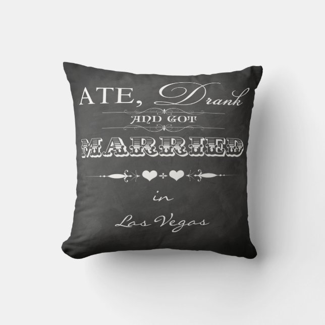 Ate, Drank and Got Married FAUX Chalkboard Pillow (Front)