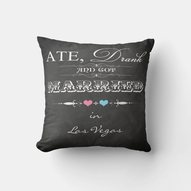 Ate, Drank and Got Married FAUX Chalkboard Pillow (Front)