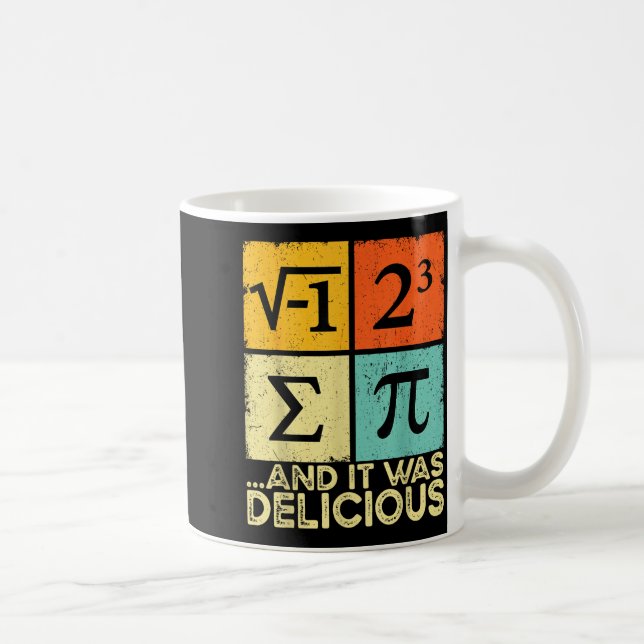 Ate some pie and was delicious funny math pun day coffee mug (Right)