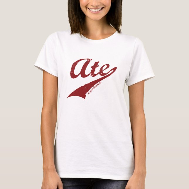 Ate T-Shirt (Front)