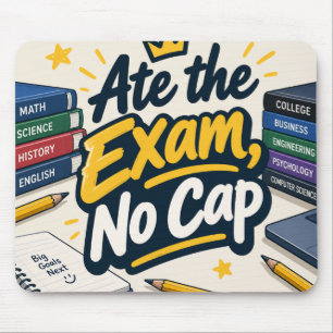 Ate the Exam, no cap Mouse Pad