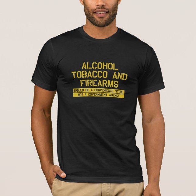ATF Alcohol Tobacco and Firearms Convenience Store T-Shirt (Front)