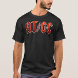ATGC Funny Science Teacher Gift DNA  Premium T-Shi T-Shirt<br><div class="desc">ATGC Funny Science Teacher Gift DNA  Premium T-Shirt</div>