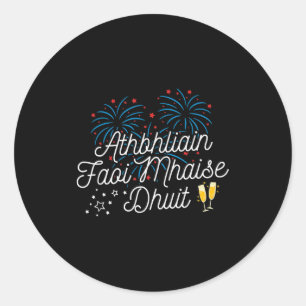 Athbhliain Faoi Mhaise Dhuit Irish New Years  Classic Round Sticker