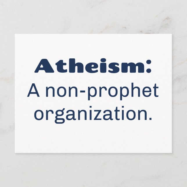 Atheism: A non-prophet organisation. Funny Pun Postcard (Front)