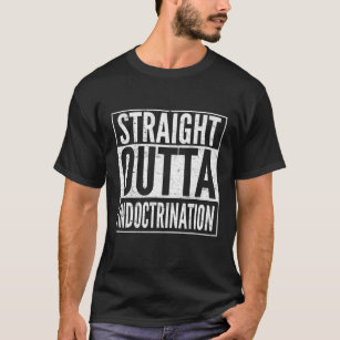 Atheism Straight Outta Indoctrination Atheist T-Shirt