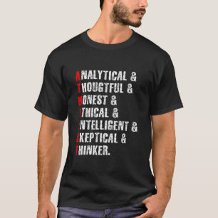 Atheist Atheism Religion Science Agnostic Sceptic T-Shirt