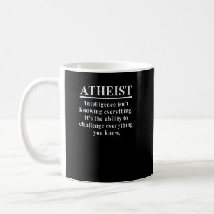 Atheist Free Thinker Secular Challenge What You Kn Coffee Mug