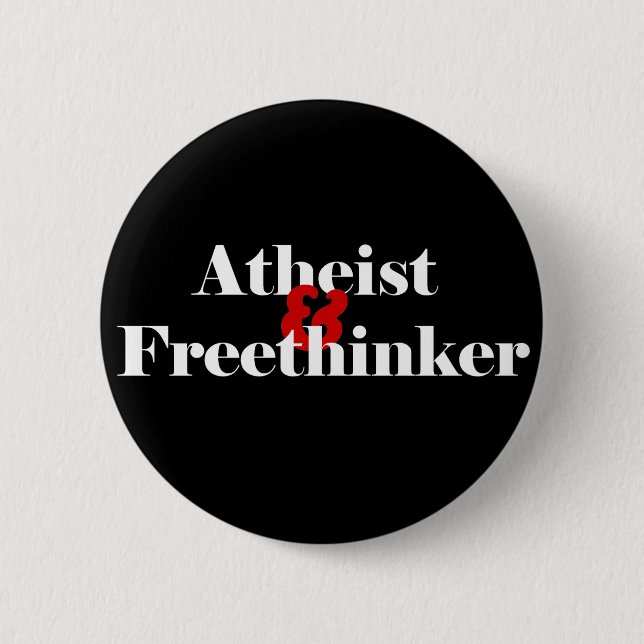 Atheist & Freethinker 6 Cm Round Badge (Front)