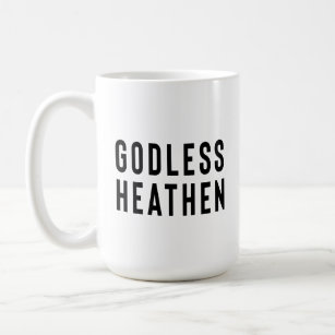 Atheist Gift, Godless Heathen, Gag Gift, Agnostic, Coffee Mug