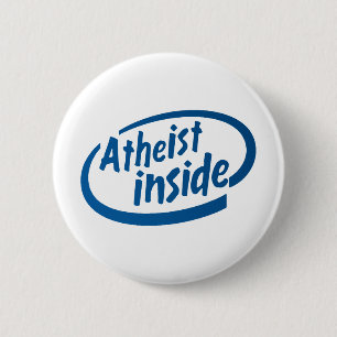 Atheist Inside 6 Cm Round Badge