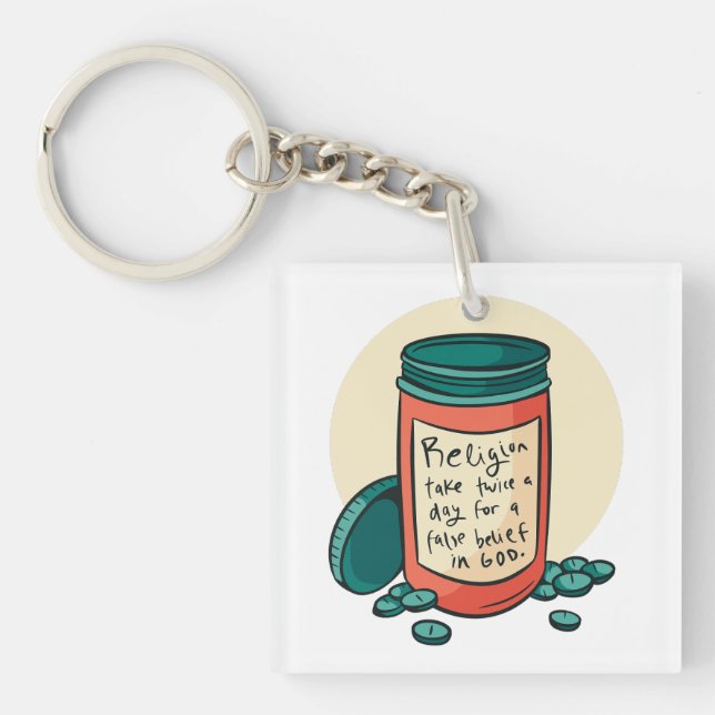 Atheist Religion Pills  Key Ring (Front)