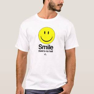 Atheist - Smile there's no hell T-Shirt