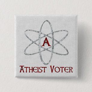 ATHEIST VOTER 15 CM SQUARE BADGE