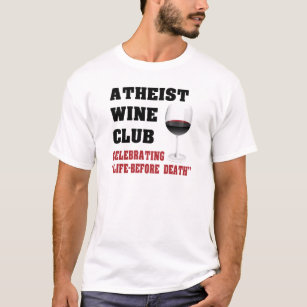 Atheist wine club T-Shirt