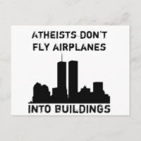 Atheists don't fly aeroplanes into buildings
