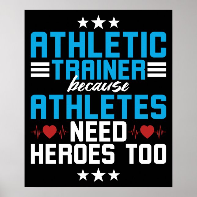 Atheletic Trainer because Athletes Poster (Front)
