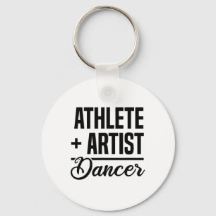 Athlete + Artist = Dancer Ballerina Ballet Dancing Key Ring
