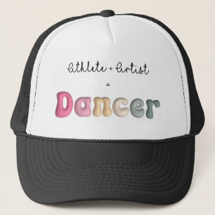 Athlete + Artist = Dancer, Funny gifT for Dancer Trucker Hat