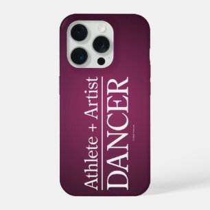 Athlete + Artist = Dancer iPhone 15 Pro Case