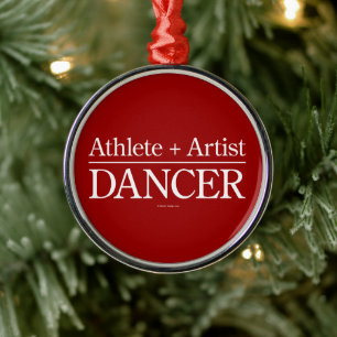 Athlete + Artist = Dancer Metal Ornament