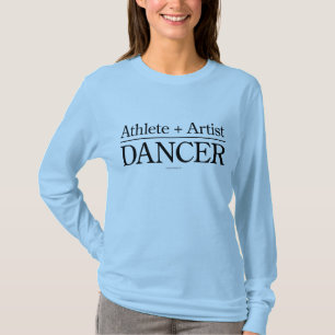 Athlete + Artist = Dancer T-Shirt