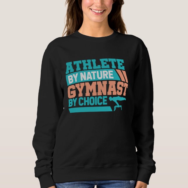 Athlete by Nature and Gymnast  Aerobic step & Gymn Sweatshirt (Front)