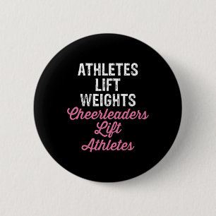 Athletes Life Weights Cheerleaders Lift Athletes 6 Cm Round Badge