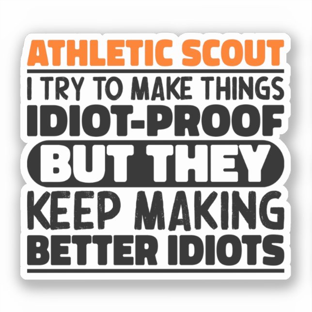 Athletic Scout I Try To Make Things Funny Quote (Front)