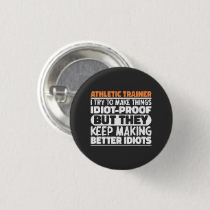 Athletic Trainer I Try To Make Things Funny Saying 3 Cm Round Badge