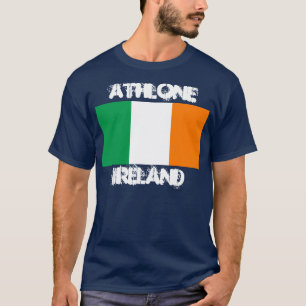 Athlone, Ireland with Irish flag T-Shirt