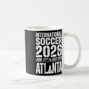 Atlanta 2026 International Soccer Design Coffee Mug