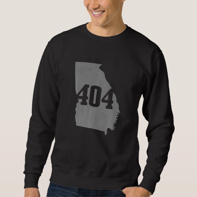Atlanta 404 Area Code Atl Georgia Map State Pride  Sweatshirt (Front)