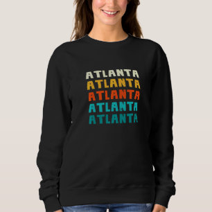 Atlanta Georgia Vintage Ga Retro Collection Americ Sweatshirt
