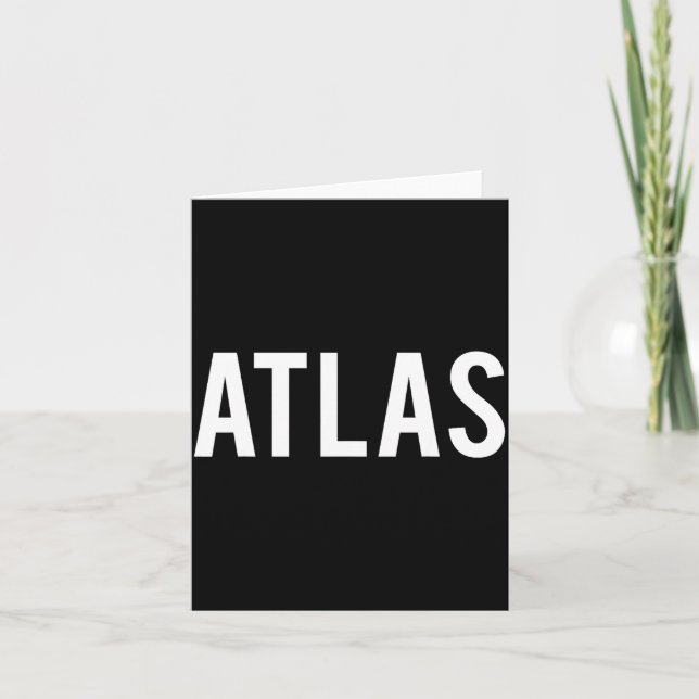 Atlas - Cool New Funny Name Fan Gift Tee  Card (Front)