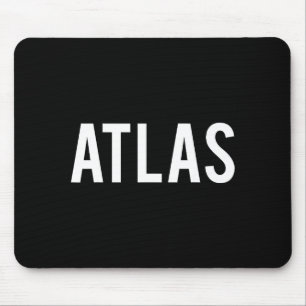 Atlas - Cool New Funny Name Fan Gift Tee Mouse Pad