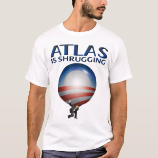 Atlas Is Shrugging Shirt