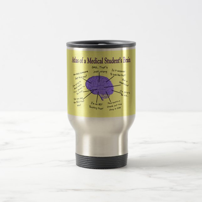 Atlas of a Medical Student's Brain #2 Travel Mug (Center)