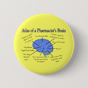 Atlas Of A Pharmacist's Brain-Hilarious 6 Cm Round Badge