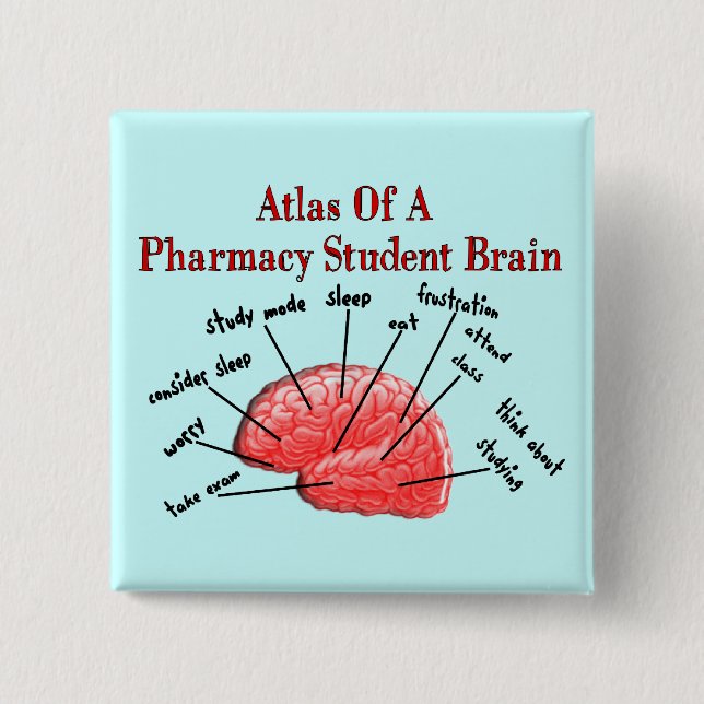 Atlas of a Pharmacy Student Brain 15 Cm Square Badge (Front)